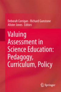 Valuing assessment in science education: pedagogy, curriculum, policy