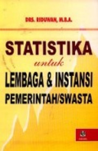 Statistika untuk lembaga dan instansi pemerintah/ swasta