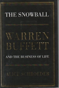 The snowball: warren buffett and the business of life