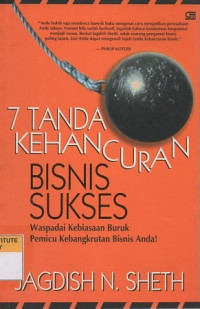 7 tanda kehancuran bisnis sukses