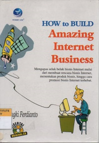 How to build amazing internet business (Disertai CD)