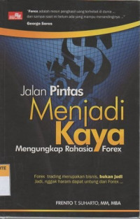 Jalan pintas menjadi kaya: mengungkap rahasia forex