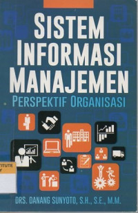 Sistem informasi manajemen: perspektif organisasi