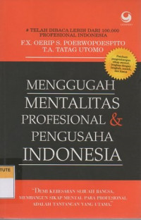 Menggugah mentalitas pekerja dan profesional indonesia