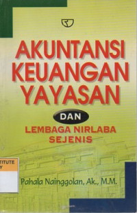 Akuntansi keuangan yayasan dan lembaga nirlaba sejenis