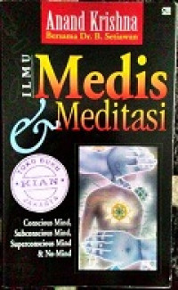 Temu pandang dua bidang, Ilmu medis & meditasi: conscious mind, subconscious mind, superconscious mind and no-mind