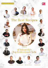 THE BEST RECIPES OF INFONESIA'S TOP PROFESSIONAL CHEFS