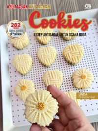 AYO MASAK AYO MAKAN COOKIES : Resep Antigagal untuk Usaha Boga