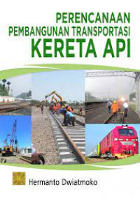 Perencanaan pembangunan transportasi kereta api