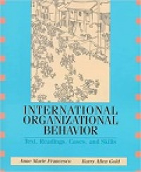 International organizational behavior: text, readings, cases, and skills