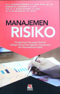 Manajemen Risiko: Pengelolaan keuangan daerah dalam upaya peningkatan transparasi dan akuntabilitas publik