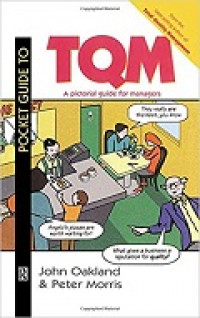 Pocket guide to TQM (Total Quality Management): a pictorial guide for managers