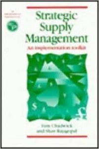 Strategic supply management: an implementation toolkit