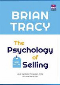 The Psychology of selling : lipat gandakan penjualan anda di pasar mana pun