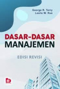 Dasar-dasar Manajemen: edisi revisi