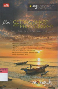 My photography core series: getting smart with photography