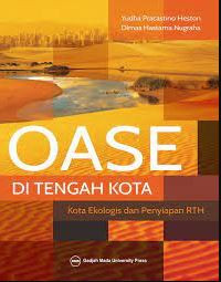 Oase di tengah kota : kota ekologis dan penyiapan rth