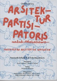 Arsitektur partisipatoris untuk mahasiswa: masa depan arsitektur Indonesia