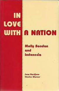 In love with a nation: Molly Bondan and Indonesia, her own story in her own words