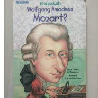 Siapakah Wolfgang Amadeus Mozart?