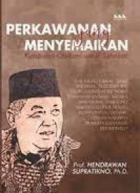 Perkawanan yan menyemaikan: kumpulan obituari untuk sahabat