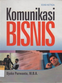 Komunikasi Bisnis Edisi Ketiga