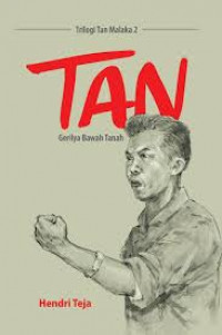 TAN : gerilya bawah tanah