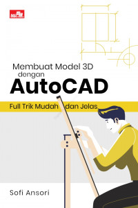 MEMBUAT MODEL 3D DENGAN AUTOCAD : Full Trik Mudah dan