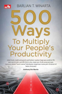 500 Ways To Multiply Your People's Productivity