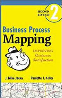 Business process mapping: improving customer satisfaction