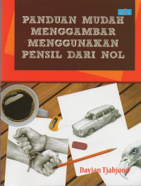 Panduan mudah menggambar menggunakan pensil dari nol