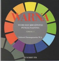 Warna: teori dan kreativitas penggunaannya