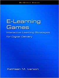 E-learning games: interactive learning strategies for digital delivery