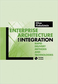 Enterprise architecture for integration rapid delivery methods and techonologies