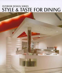 Style and taste for dining