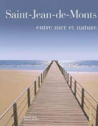 Saint-jean-de-monts: entre mer et nature