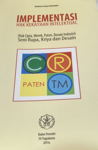 Implementasi Hak Kekayaan Intelektual Seni Rupa, Seni Kriya dan Desain