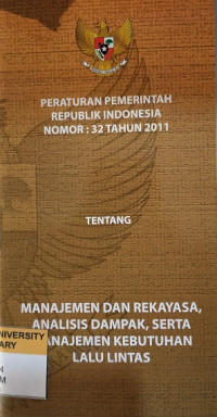 Manajemen Dan Rekayasa, Analisis Dampak, Sereta Manajemen Kebutuhan Lalu Lintas (PP Nomor 32 Tahun 2011)