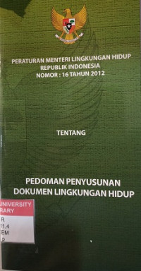 Peraturan Menteri Lingkungan Hidup Nomor 16 Tahun 2012 tentang Pedoman Penyusunan Dokumen Lingkungan Hidup