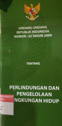 Image of Undang-undang Republik Indonesia Nomor 32 tahun 2009 tentang Perlindungan dan Pengelolaan Lingkungan Hidup