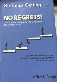 no regrets ! Dalam hidup janganlah ada keluhan dan penyesalan