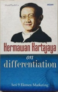 Hermawan Kartajaya on differentiation