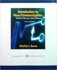 Introduction to mass communication : media literacy and culture