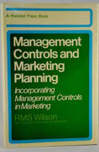 Management controls and marketing planning: incorporating management controls in marketing