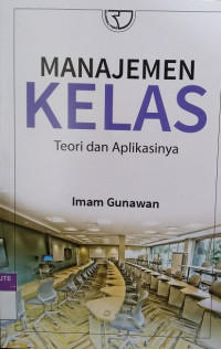 Manajemen kelas: teori dan aplikasinya