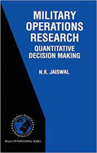 Military operations research: quantitive decision making