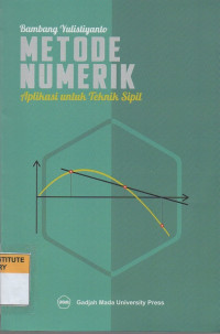 Metode numerik: aplikasi untuk teknik sipil