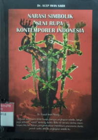 Narasi simbolik seni rupa kontemporer Indonesia