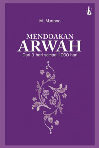 Mendoakan Arwah Dari 3-1000 Hari