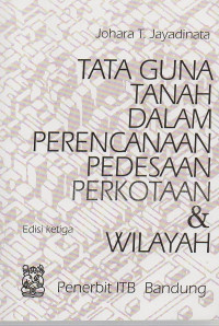 Tata guna tanah dalam perencanaan pedesaan perkotaan dan wilayah